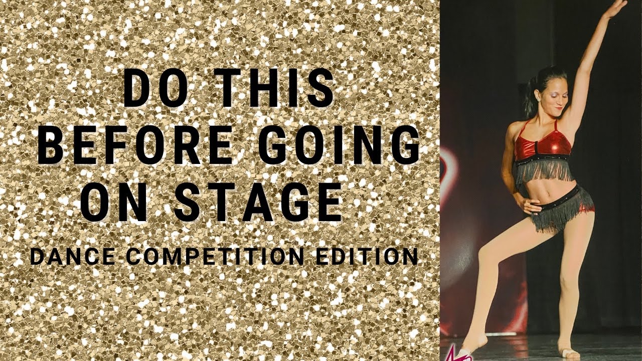 4 Tips Before Going On Stage For Dance Competition