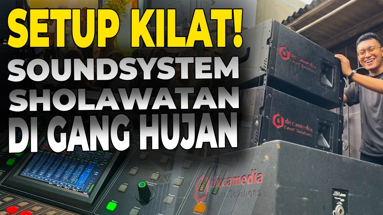 Setup Kilat! Sound System Sholawatan di Gang Hujan - Bagian 1: Review Alat!