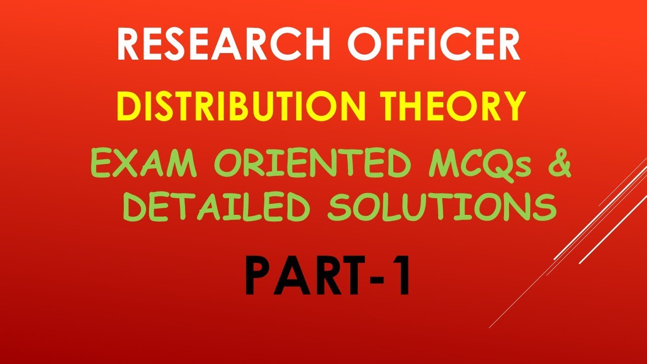 DISTRIBUTION THEORY-BASIC MCQs & SOLUTIONS | RESEARCH OFFICER | STATISTICS | PYQs