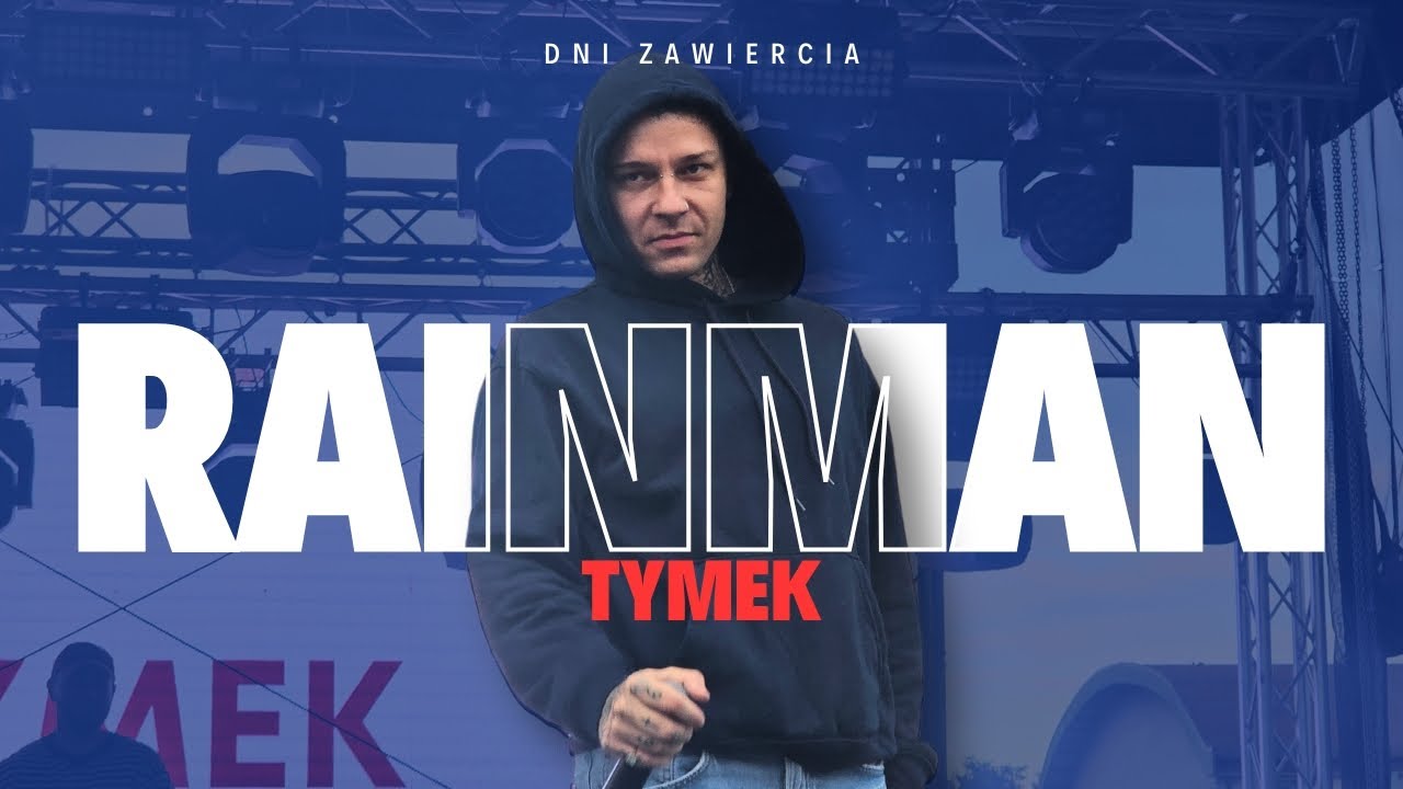 Tymek - Rainman (Zawiercie 05.07.2024)