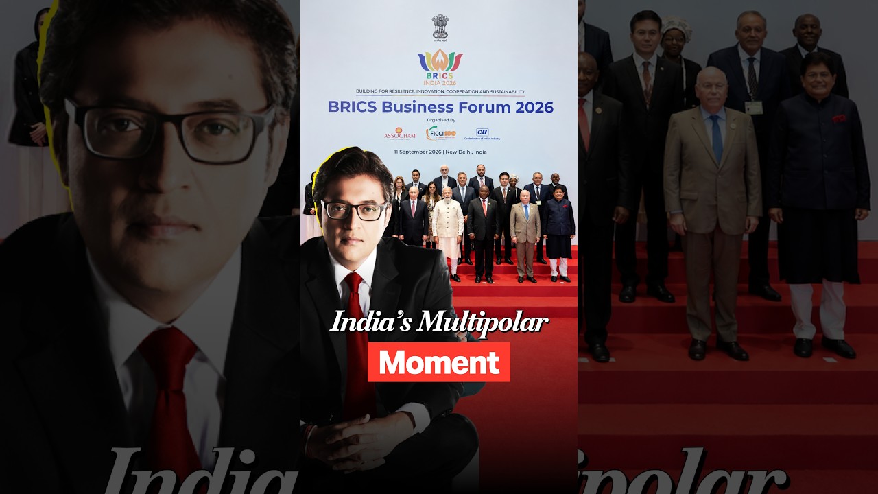 From 'Middle Power to Global Pole,'  India&rsquo;s Proud Rise at BRICS 2026  | Arnab