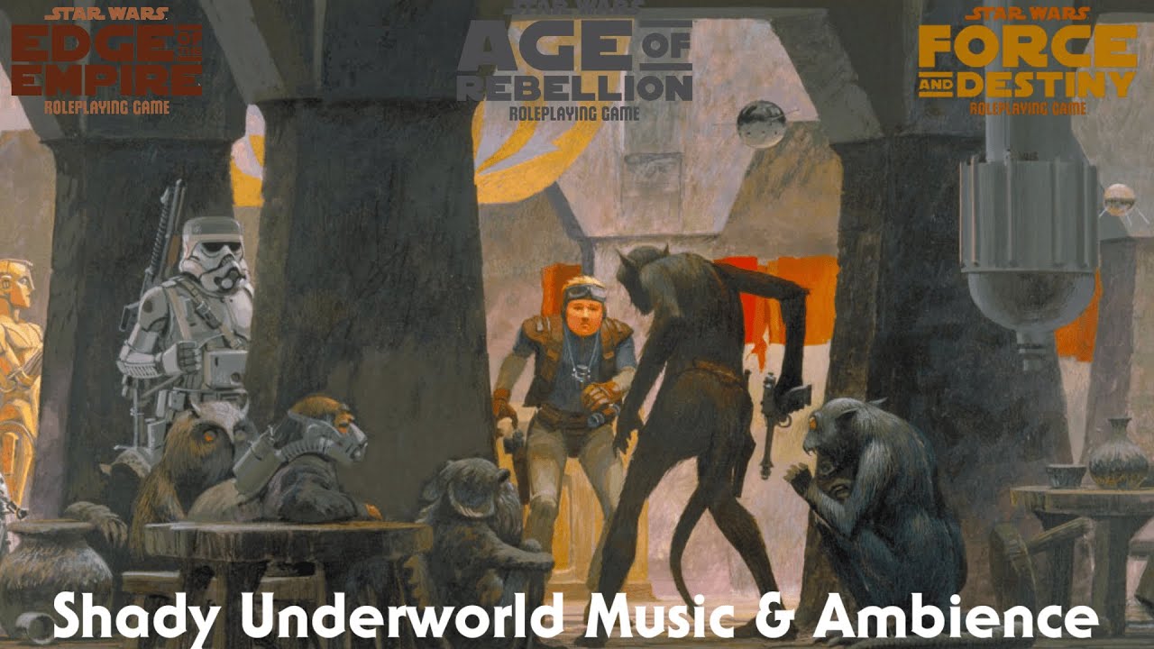 Star Wars RPG Shady Underworld Music & Ambience