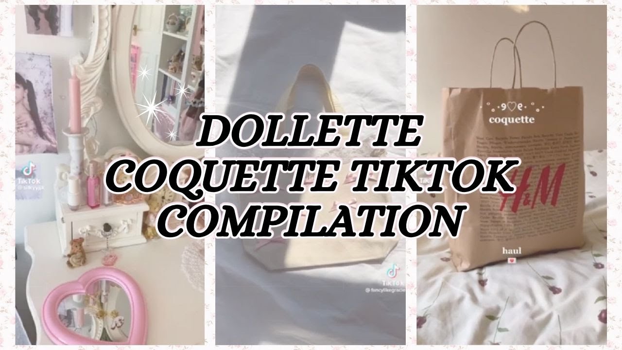 Coquette Dollette TikTok Compilation Part 1 ♡🩰