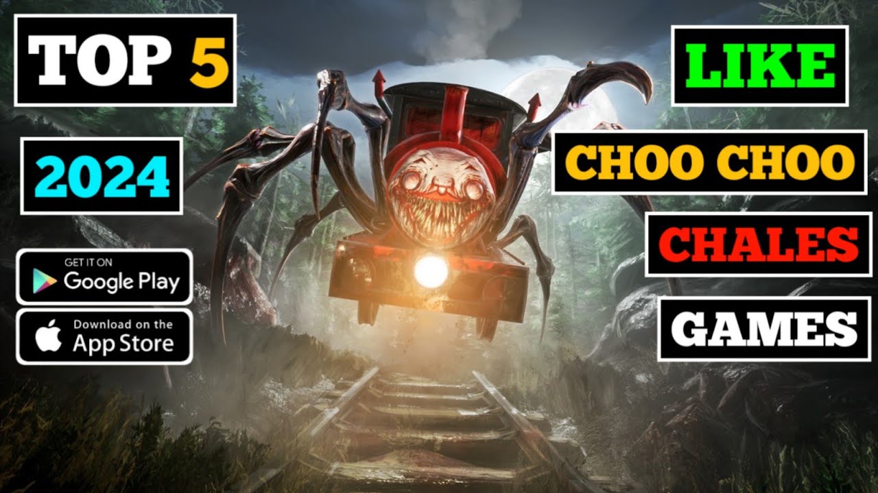 Top 5 Like Choo Choo Charles Games 2024 || Top 5 Like Choo Choo Charles Games For Android
