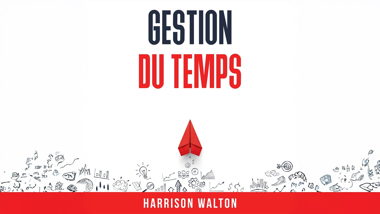 Gestion du temps - Stratégies pour productivité, créativité et succès | Livre Audio