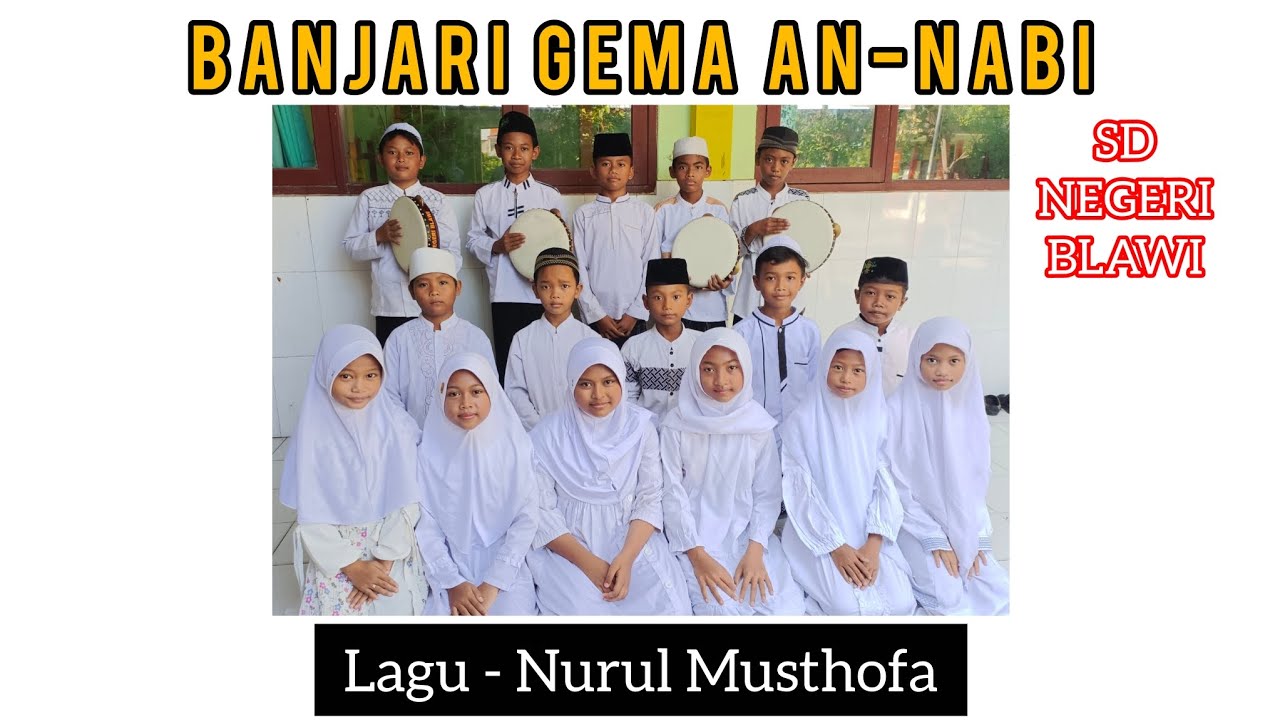 GEMA AN-NABI SD Negeri Blawi - Nurul Musthofa