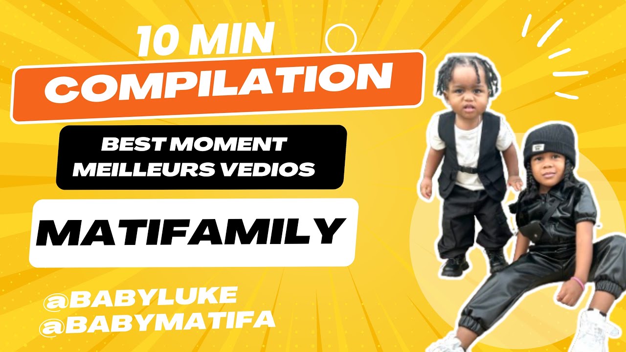 COMPILATION,  MATIFAMILY LUKE BEST VIDÉO 😂😂