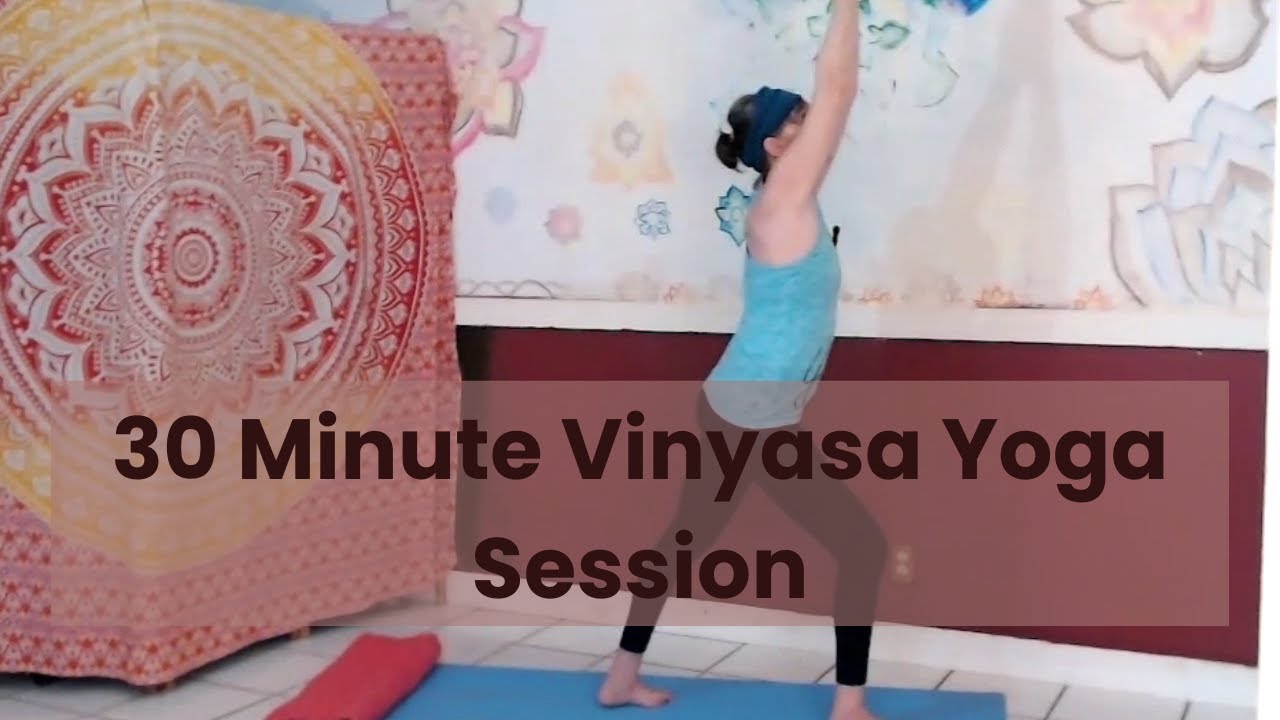 30 Minute Vinyasa Yoga Session| Be Focused in Body and Mind