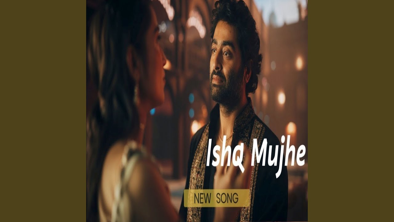 Ishq Mujhe