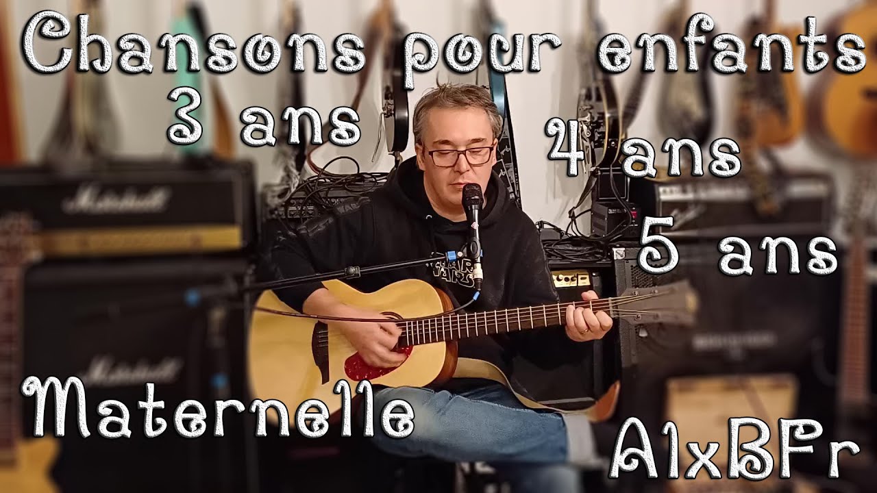 Compilation de chansons pour enfants de cycle 1 (maternelle) par AlxBFr