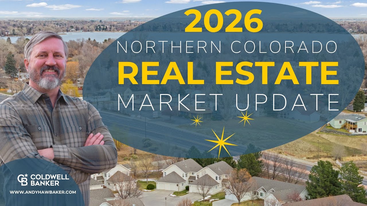 Northern Colorado Real Estate 2026 – Market Trends & What Buyers Need to Know