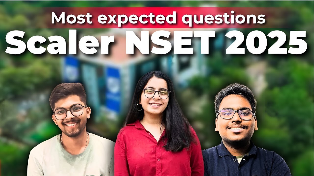 Scaler NSET Exam | Most Expected Questions | Scaler School Of Technology | Session 3