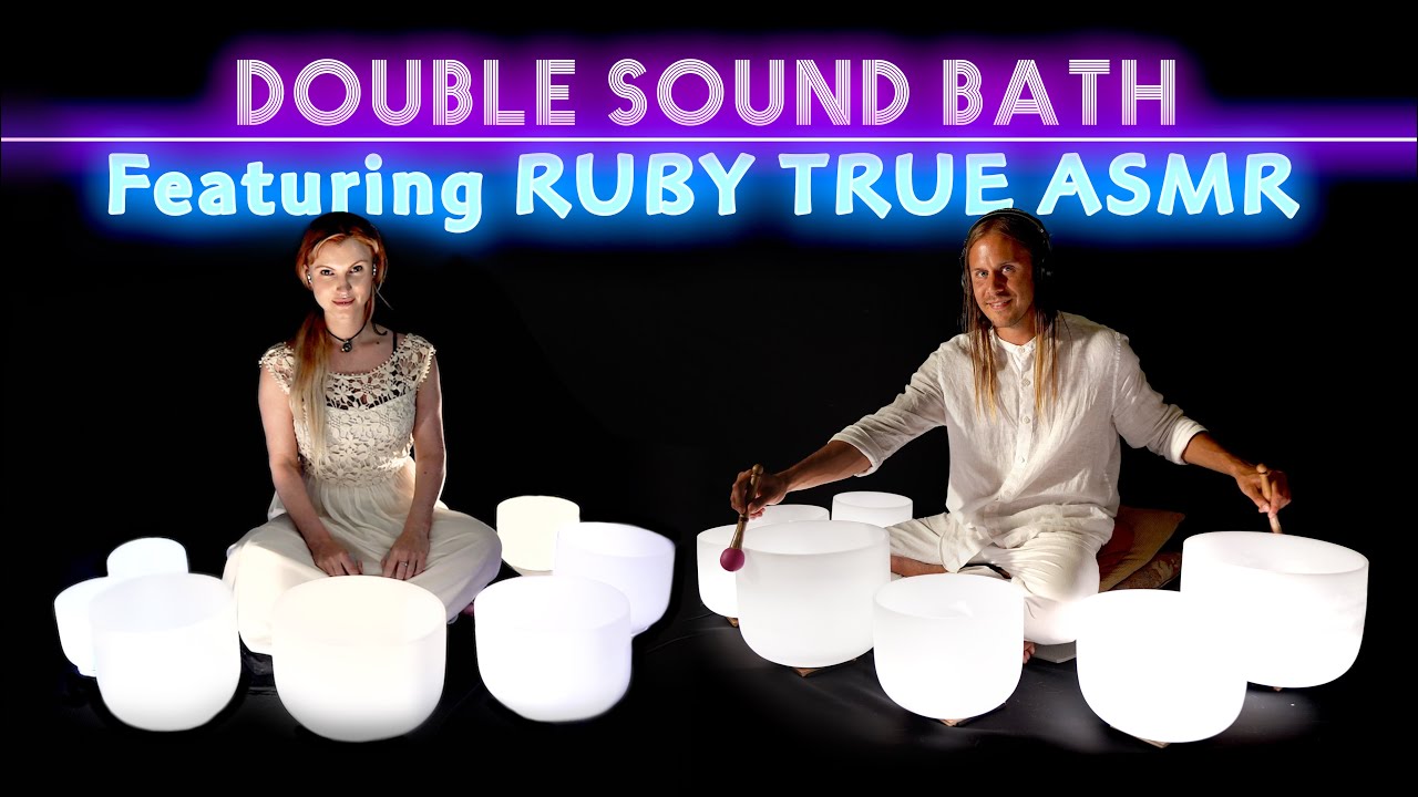 Singing Bowl Duet Featuring @Ruby True ASMR | Double Sound Bath | Meditation Music | Sleep Music