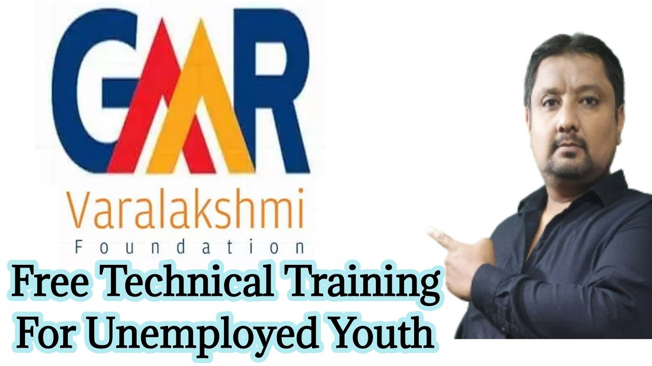 GMR Varalakshmi Centre for Empowerment and LivelihoodsFree Technical Training For Unemployed Youth