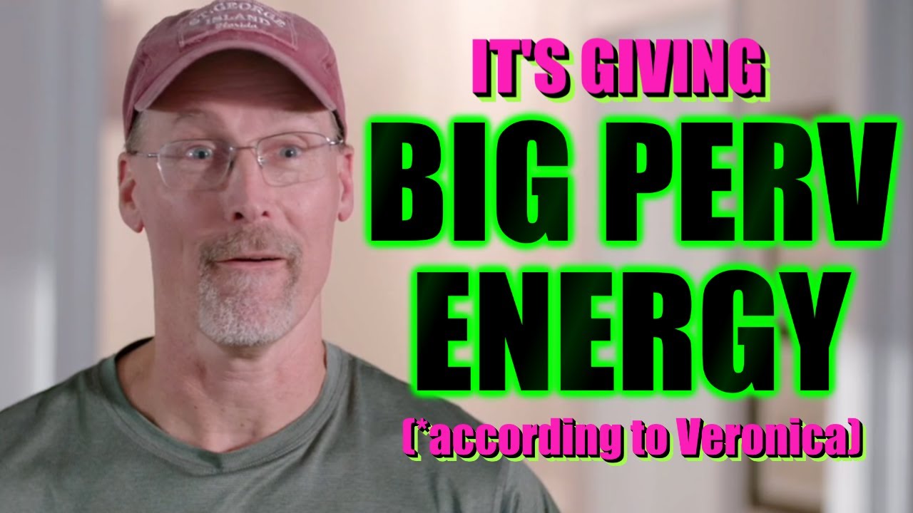 Welcome To Plathville - Barry Is Giving BIG PERV ENERGY (According To Veronica)
