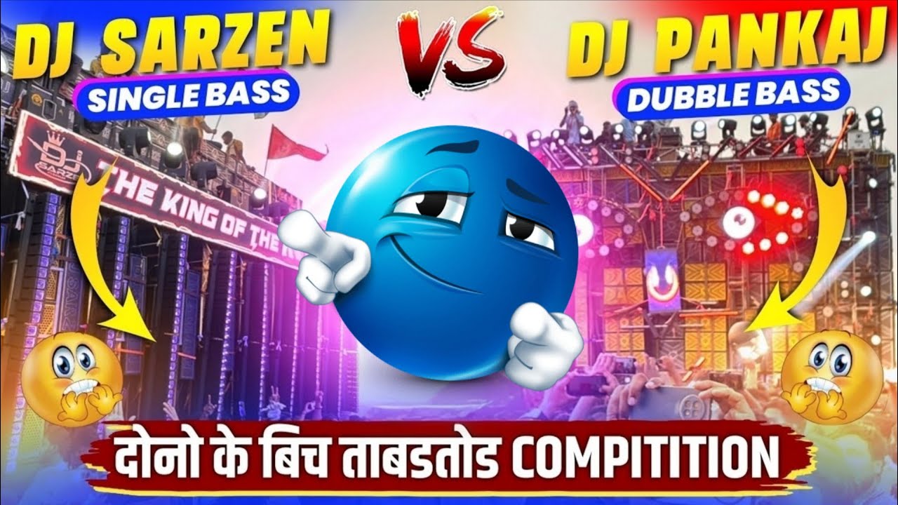 Dj SarZen 🆚 Dj Pankaj Compitition #djsarzen 