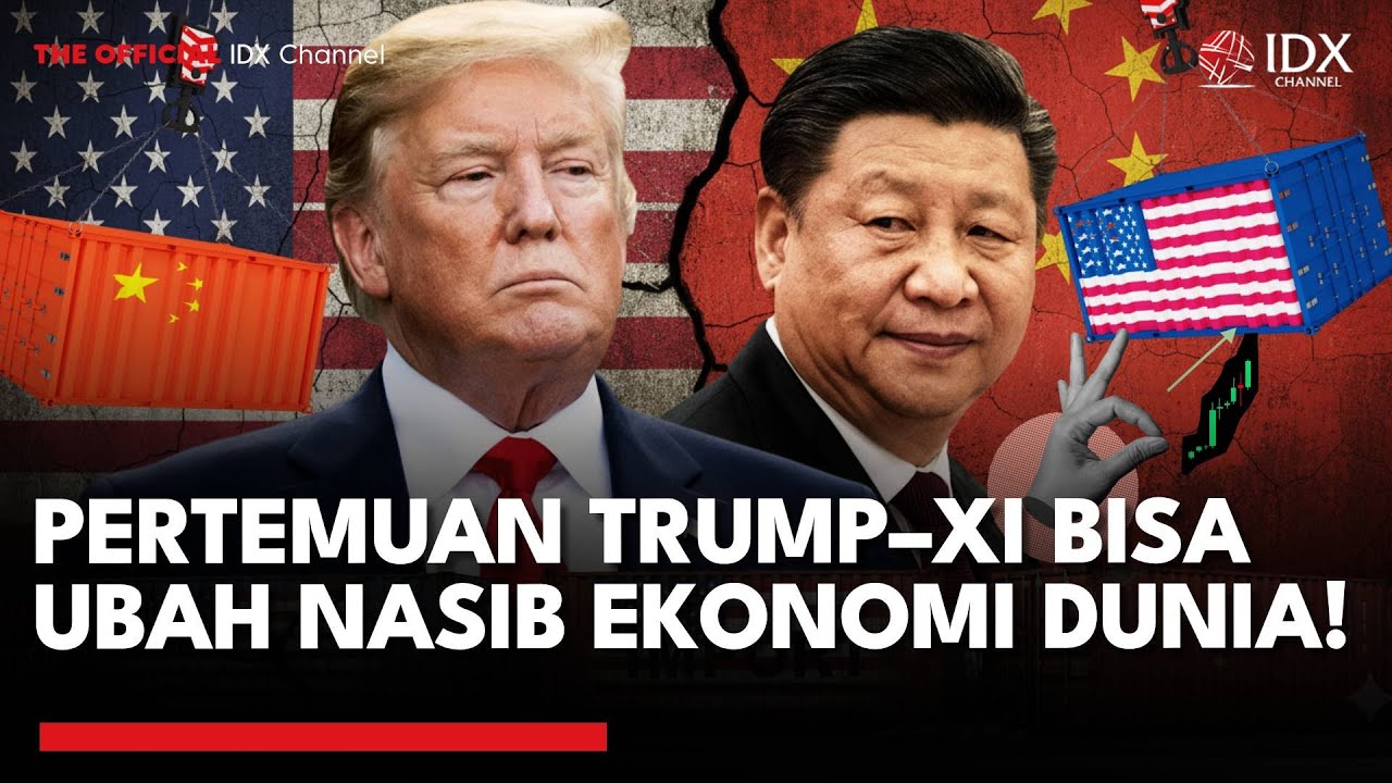 Ekonomi Dunia Di Persimpangan Menanti Pertemuan Donald Trump Dan Xi Jinping | MARKET REVIEW