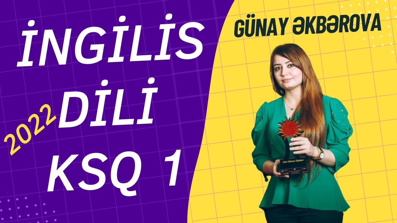 İngilis dili KSQ 1. 2022-ci il