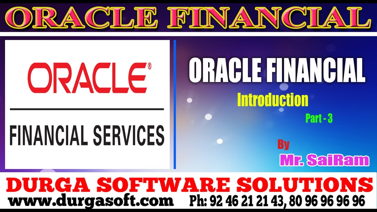Oracle Finacial||online training|| Oracial Financial Introduction part - 3 by SaiRam