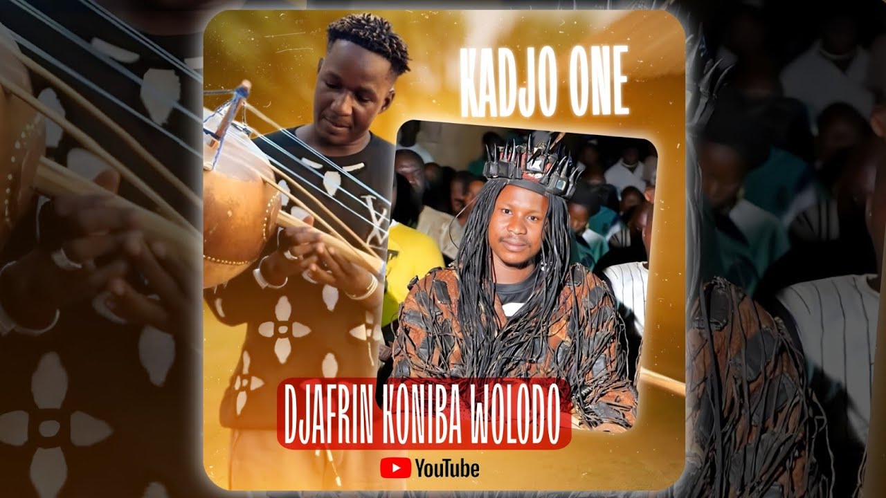 KADJO  - DJAFRIN KONIBA WOLODO (Dédicace Son - 2025)