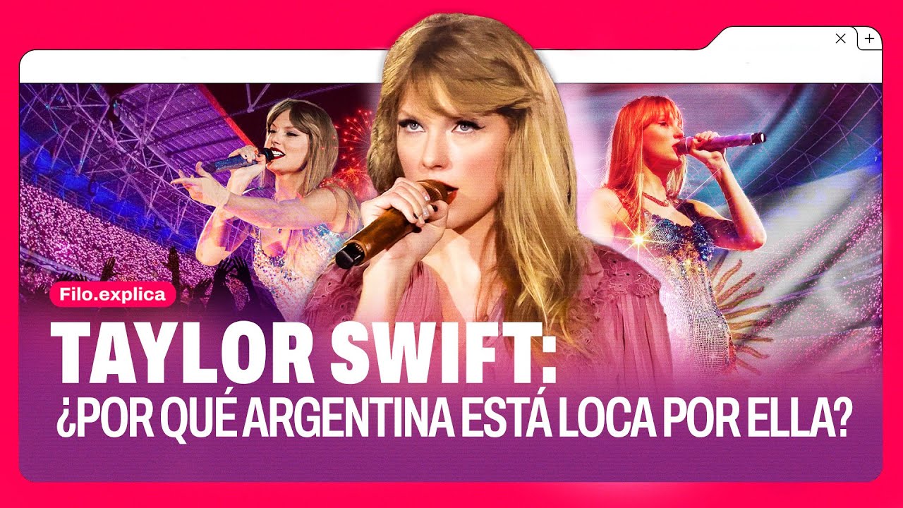 TAYLOR SWIFT llega a ARGENTINA | Filo Explica