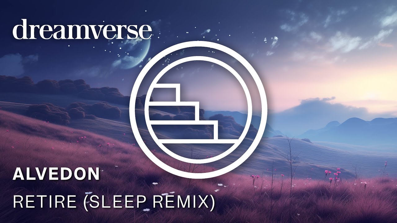 Alvedon - Retire (final) (Sleep Remix): 💤 4 Hour Perfectly Slowed & Reverbed Ambience