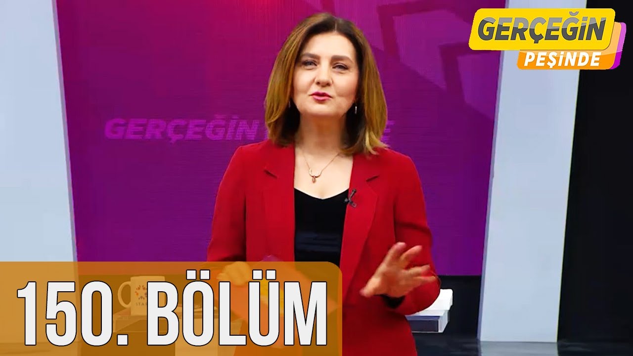 Gerçeğin Peşinde 150. Bölüm