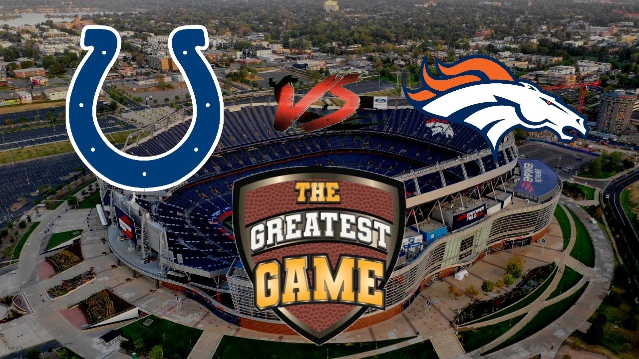 Indianapolis Colts vs. Denver Broncos (October 6, 2022) - The Greatest Game