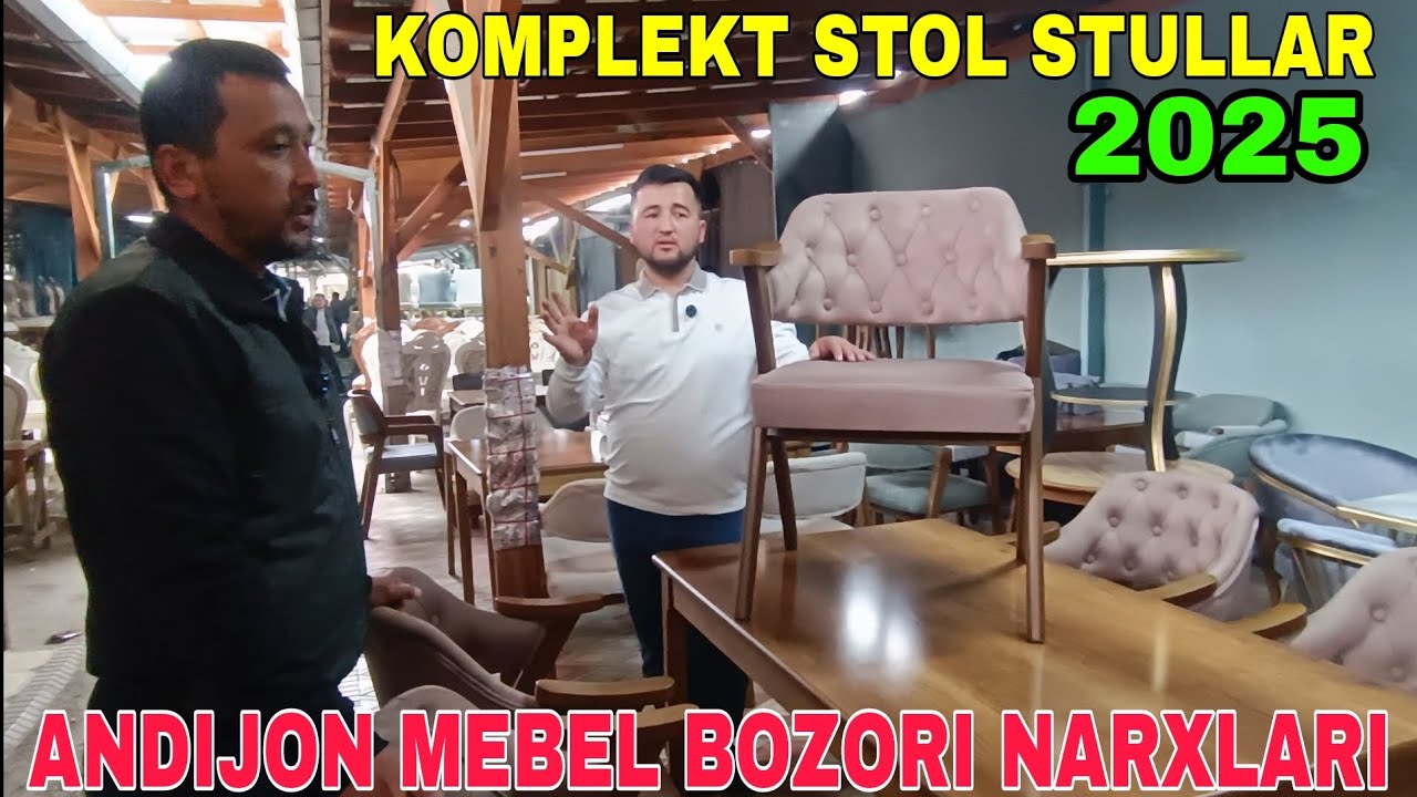ANDIJON MEBEL JAHON BOZORI KOMPLEKT STOL STULLAR NARXLARI 06.04.2025