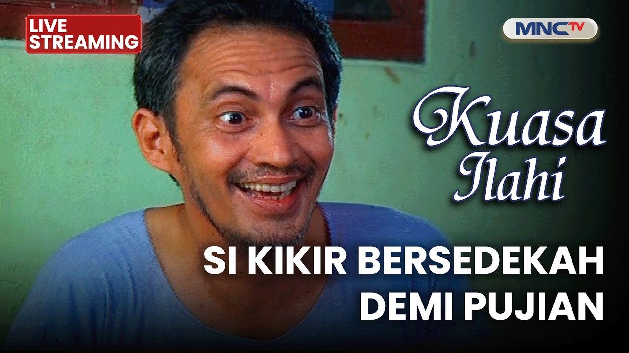 🔴SI KIKIR BERSEDEKAH DEMI PUJIAN | LIVE KUASA ILAHI | 28 MARET 2026