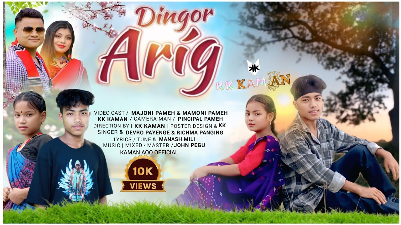 new Mising song / dingor arig # KAMAN AOO OFFICIAL # KK KAMAN 🙏 please like comment share
