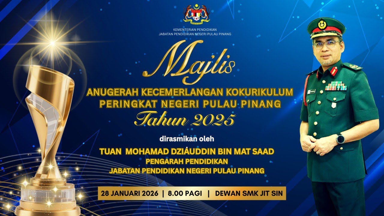 MAJLIS ANUGERAH KECEMERLANGAN KOKURIKULUM NEGERI PULAU PINANG 2025