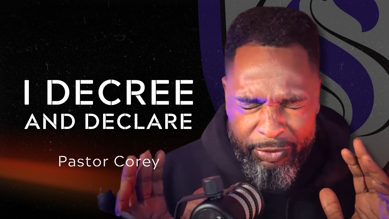 Activation Prayer + Decree and Declare with Pastor Corey ｜ Speak Life & Break the Darkness