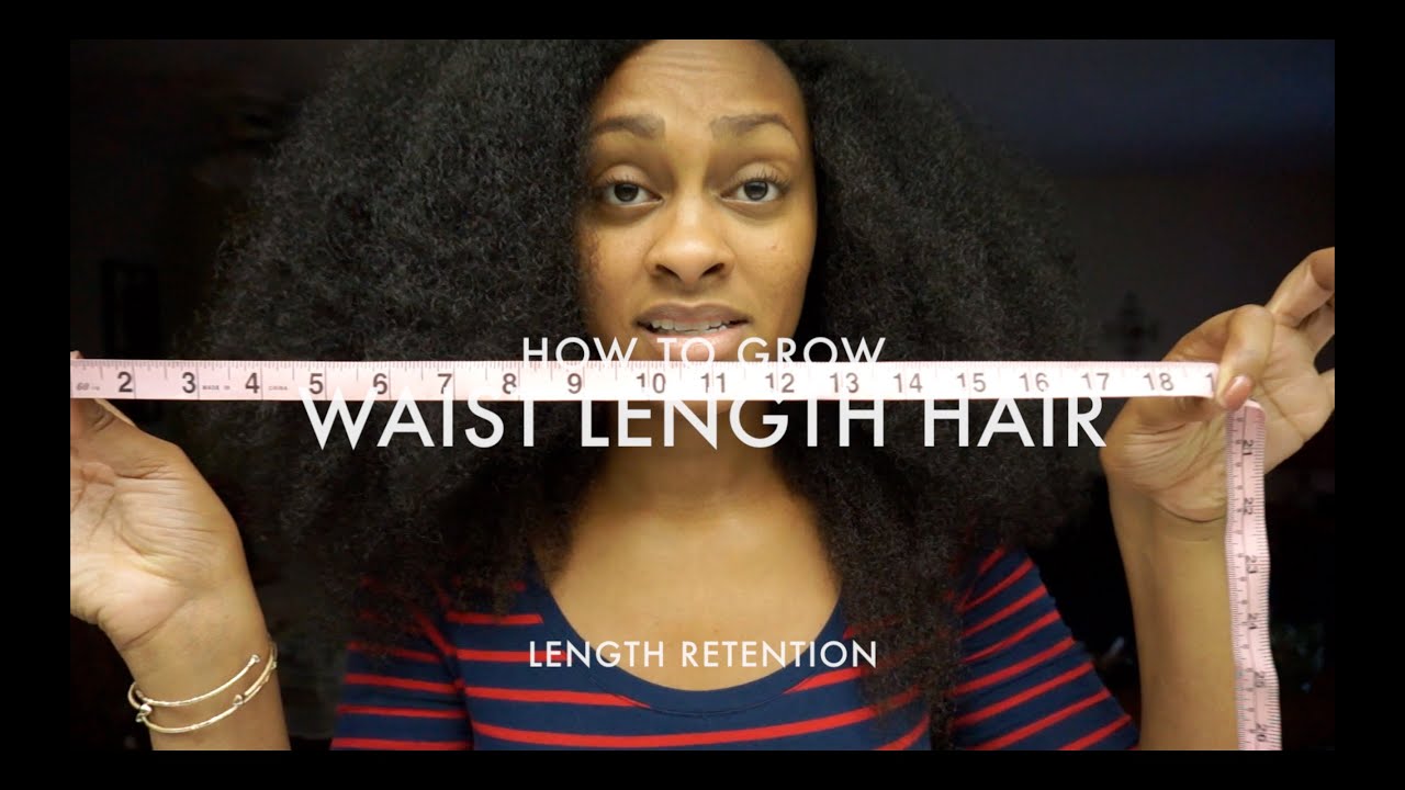 How To Grow Waist Length Hair (Length Retention)