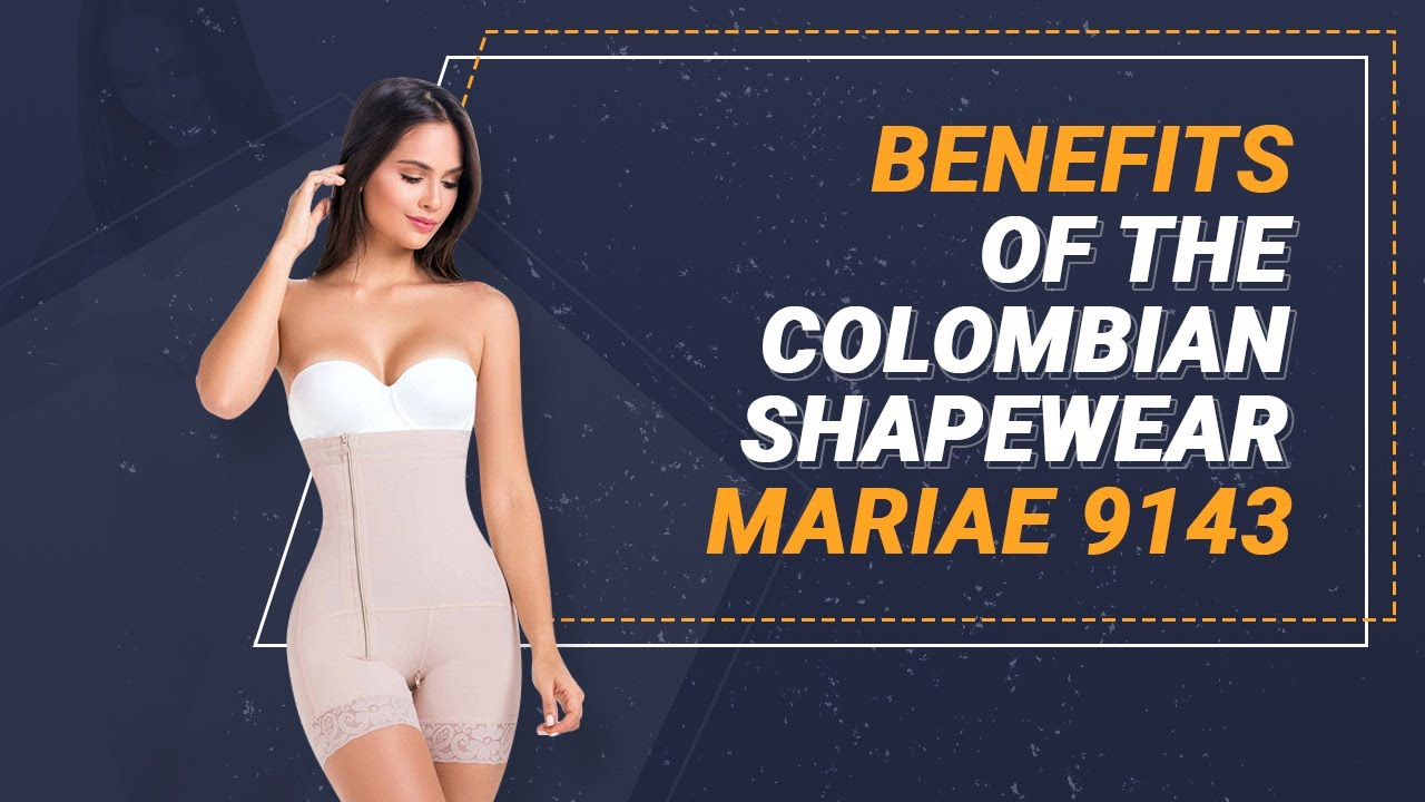 Benefits for Women&rsquo;s life: Colombian Shapewear MariaE 9143
