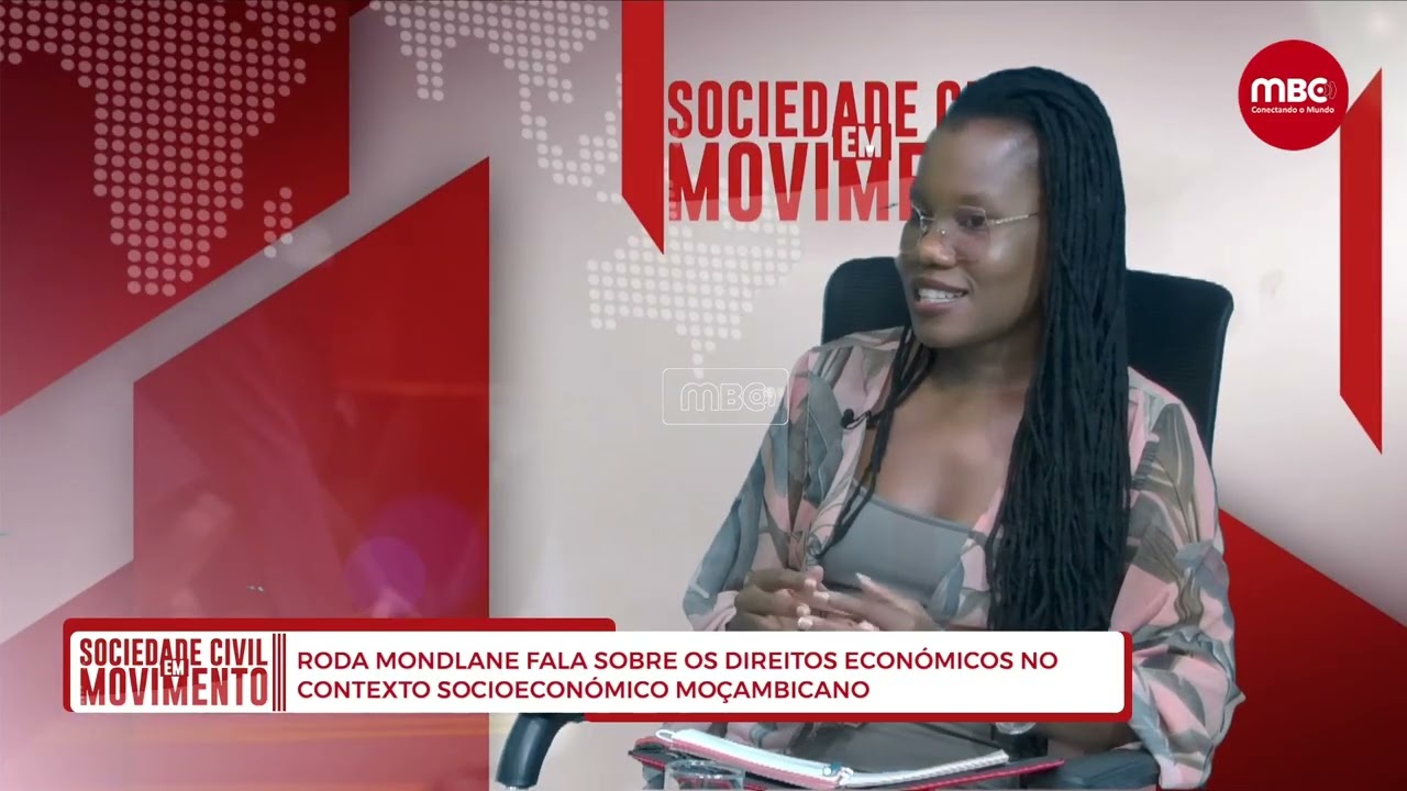 RODA MONDLANE FALA SOBRE OS DIREITOS ECONÓMICOS NO CONTEXTO SOCIOECONÓMICO MOÇAMBICANO