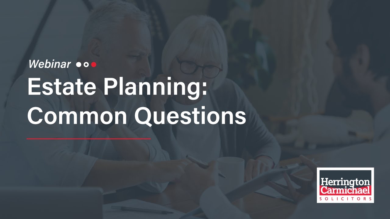 Estate Planning: Common Questions Webinar