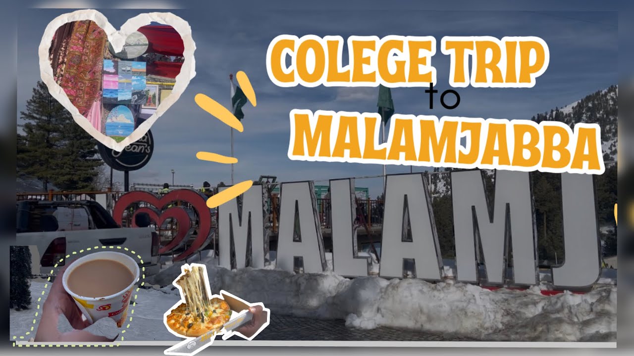 College trip to Malamjabba||                                  Fun Gala 🥳🤪