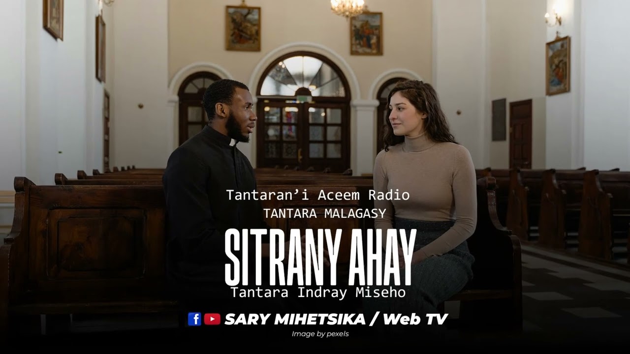 Tantara Malagasy - SITRANY AHAY (Tantaran'i Aceem Radio ) Tantara Indray Mihaino