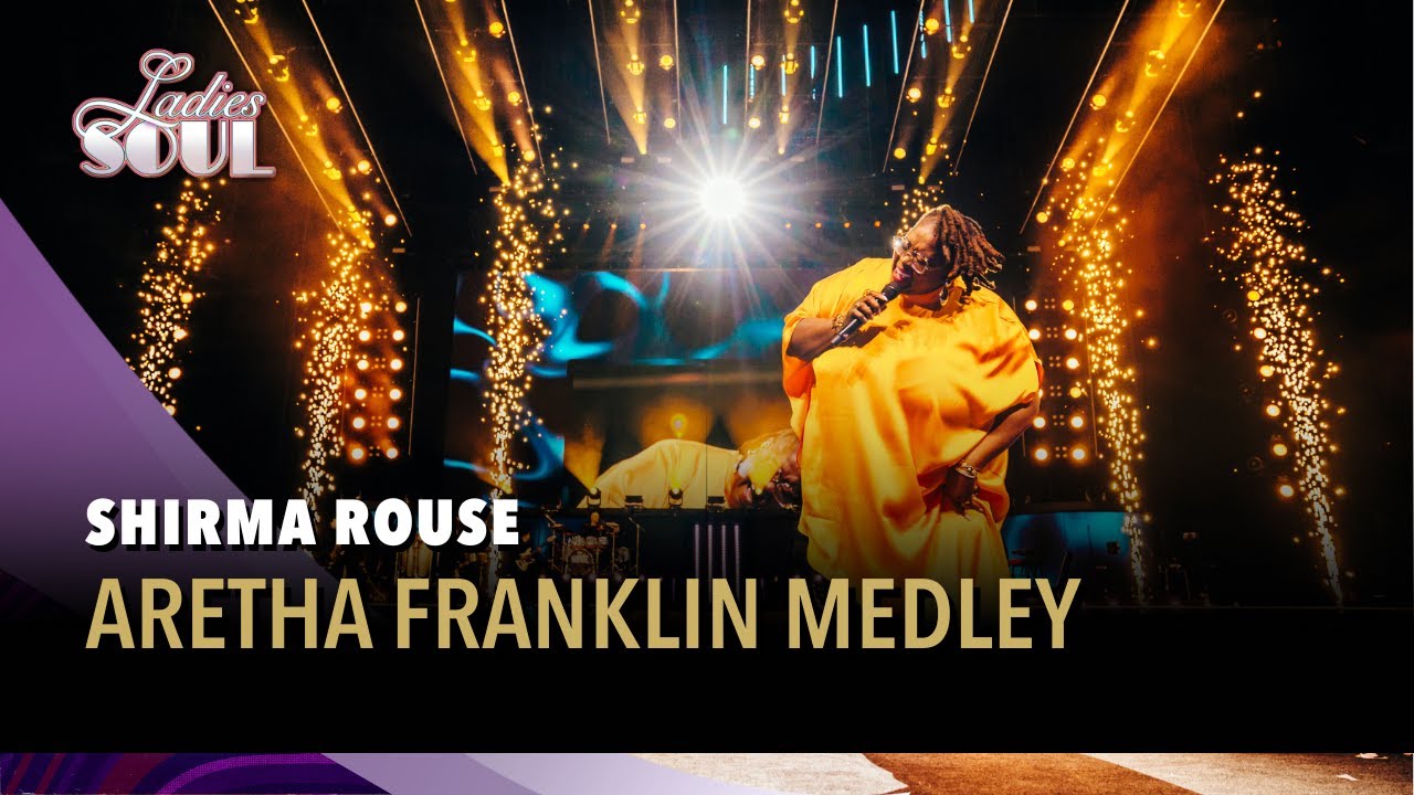 Aretha Franklin Medley - Shirma Rouse (Ladies of Soul Live at the Ziggo Dome 2025)