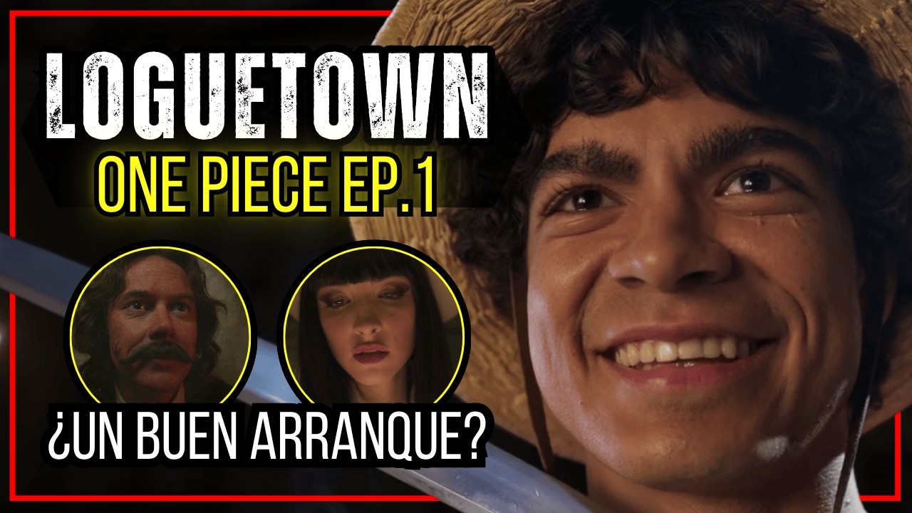 Crítica 'LOGUETOWN' One Piece Temporada 2 | Episodio 1