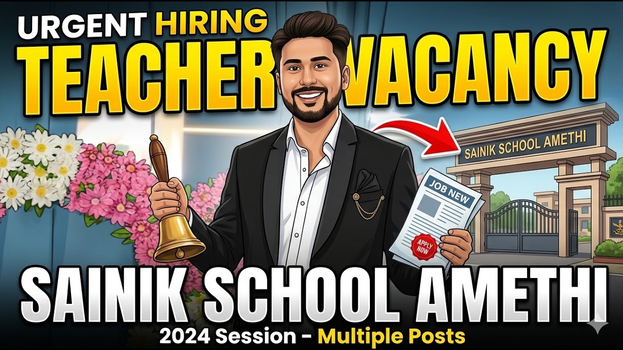 Sainik School Amethi Recruitment 2026 | Teacher Vacancy Details & How to Apply
