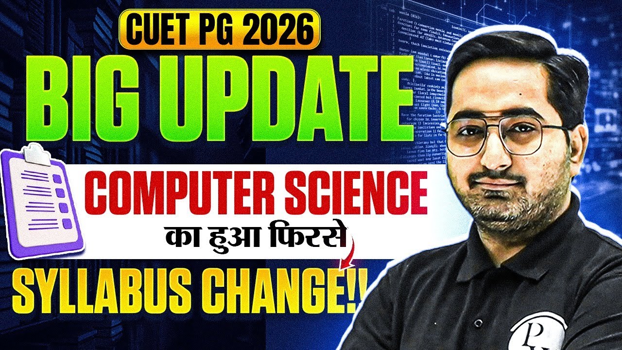 CUET PG 2026 Big Update | Computer Science Syllabus Changed Again? | New Syllabus Update OUT!