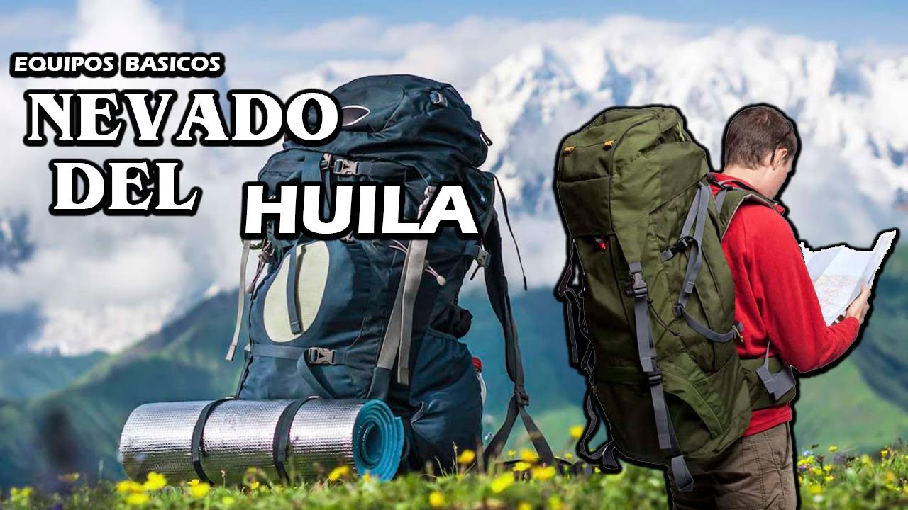 Equipos indispensables Básicos para Escalar Montaña, travesía Expedición Nevado del Huila