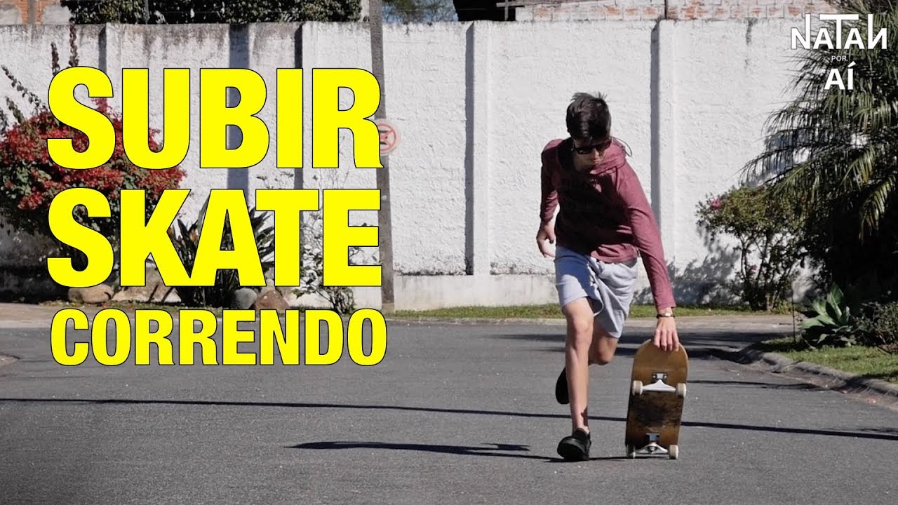 APRENDA COMO SUBIR NO SKATE CORRENDO!