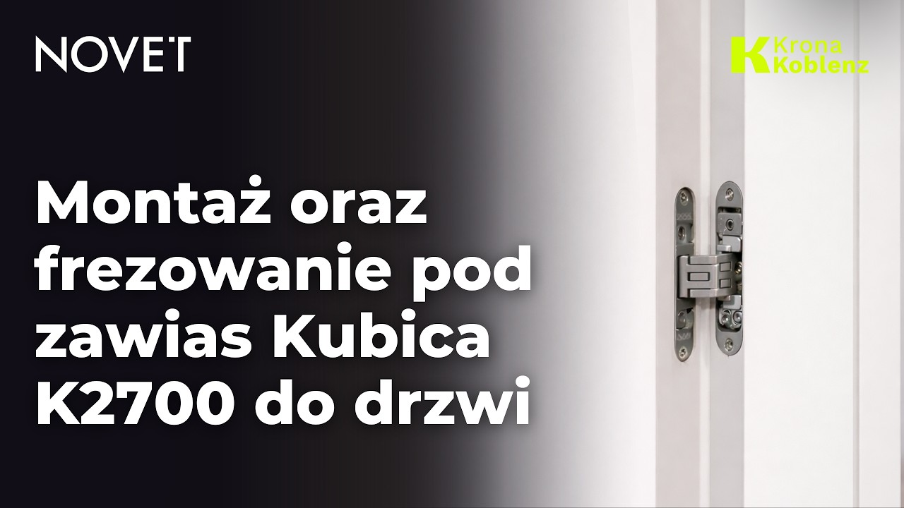 Montaż i frezowanie - zawias wpuszczany KUBICA K2700 do drzwi | NOVET.EU