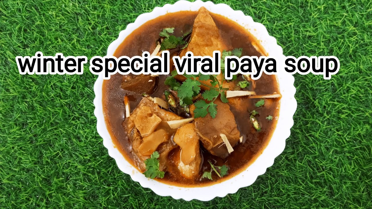 Winter special viral paya soup 