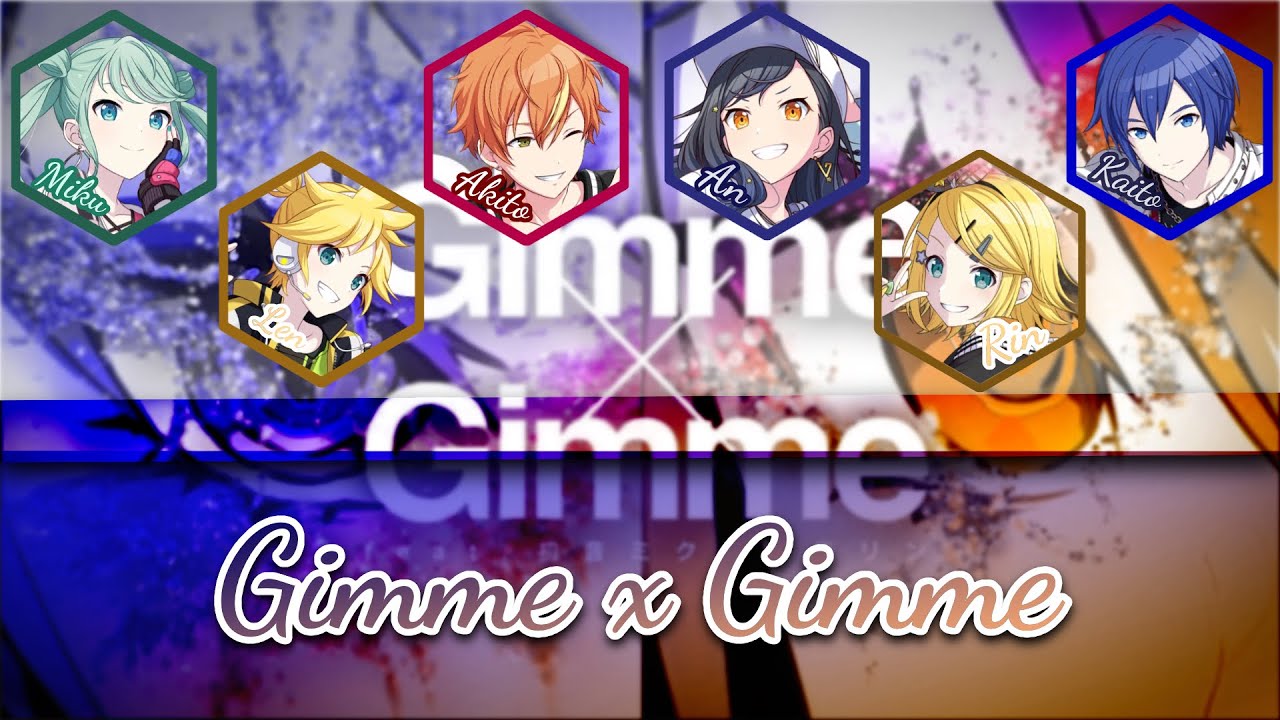 Gimme x Gimme Color-Coded lyrics Kan-Eng  [feat. An, Akito, Rin, Len, Kaito, and Miku]