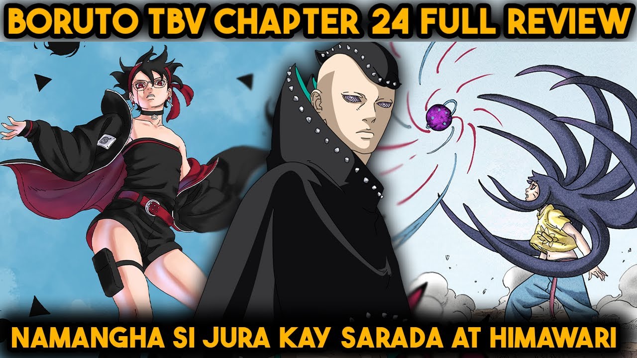 Sarada at Himawari tumatak sa isip ni Jura - Boruto TBV Chapter 24 Full Review Tagalog
