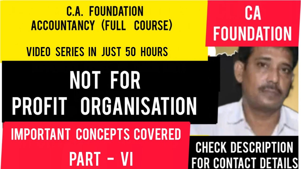 CA Foundation Course Accountancy | Incomes & Expenditures | Receipts and Payments | Part - VI